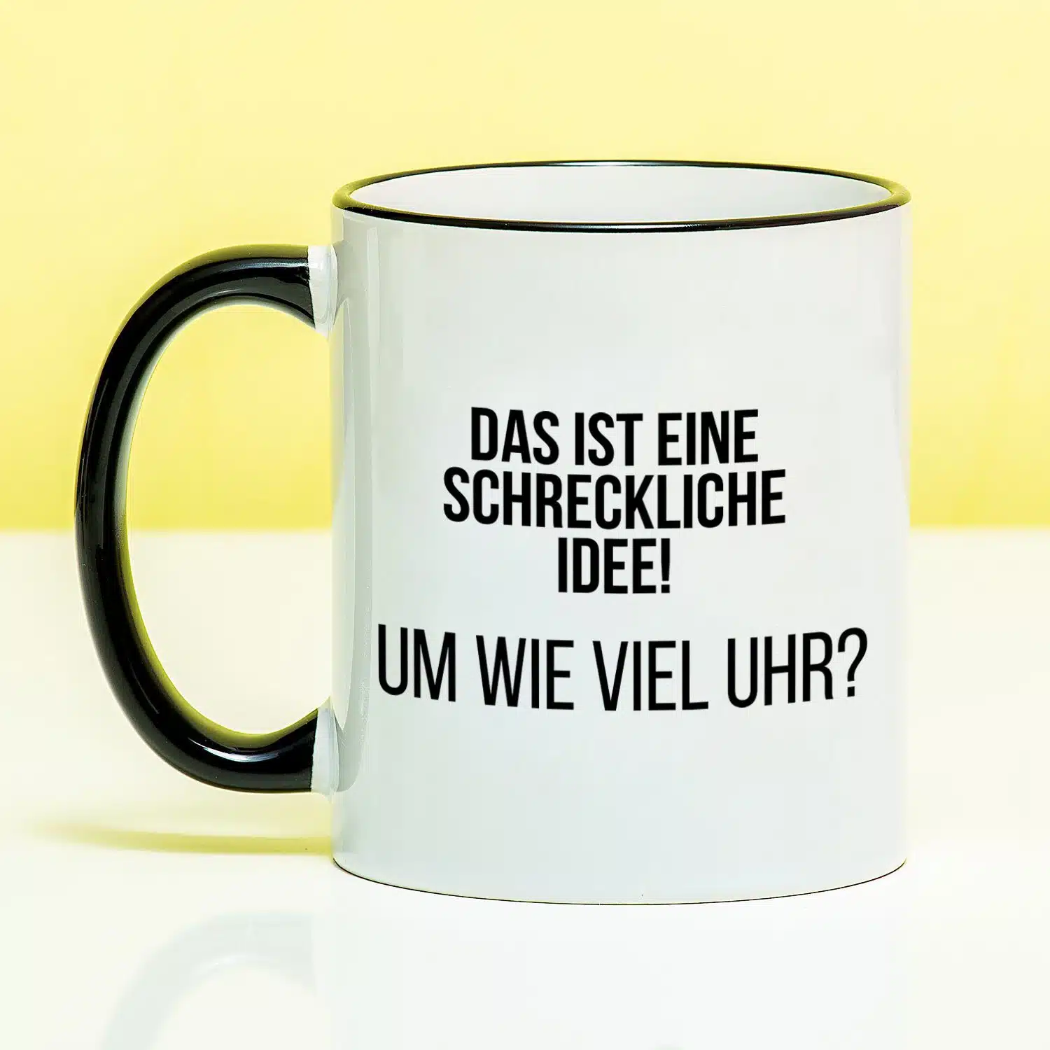 Tasse Das ist eine schreckliche Idee