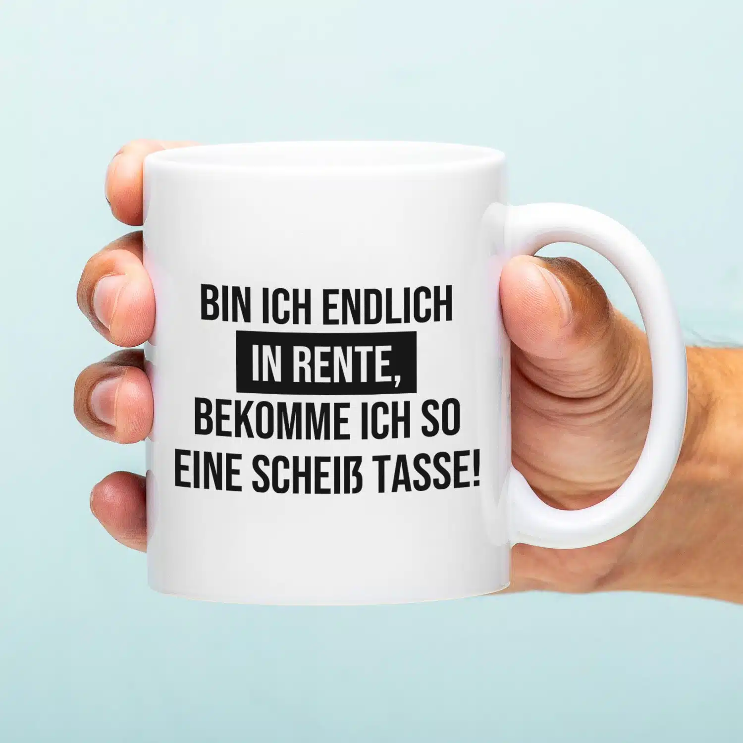Tasse Bin ich endlich in Rente