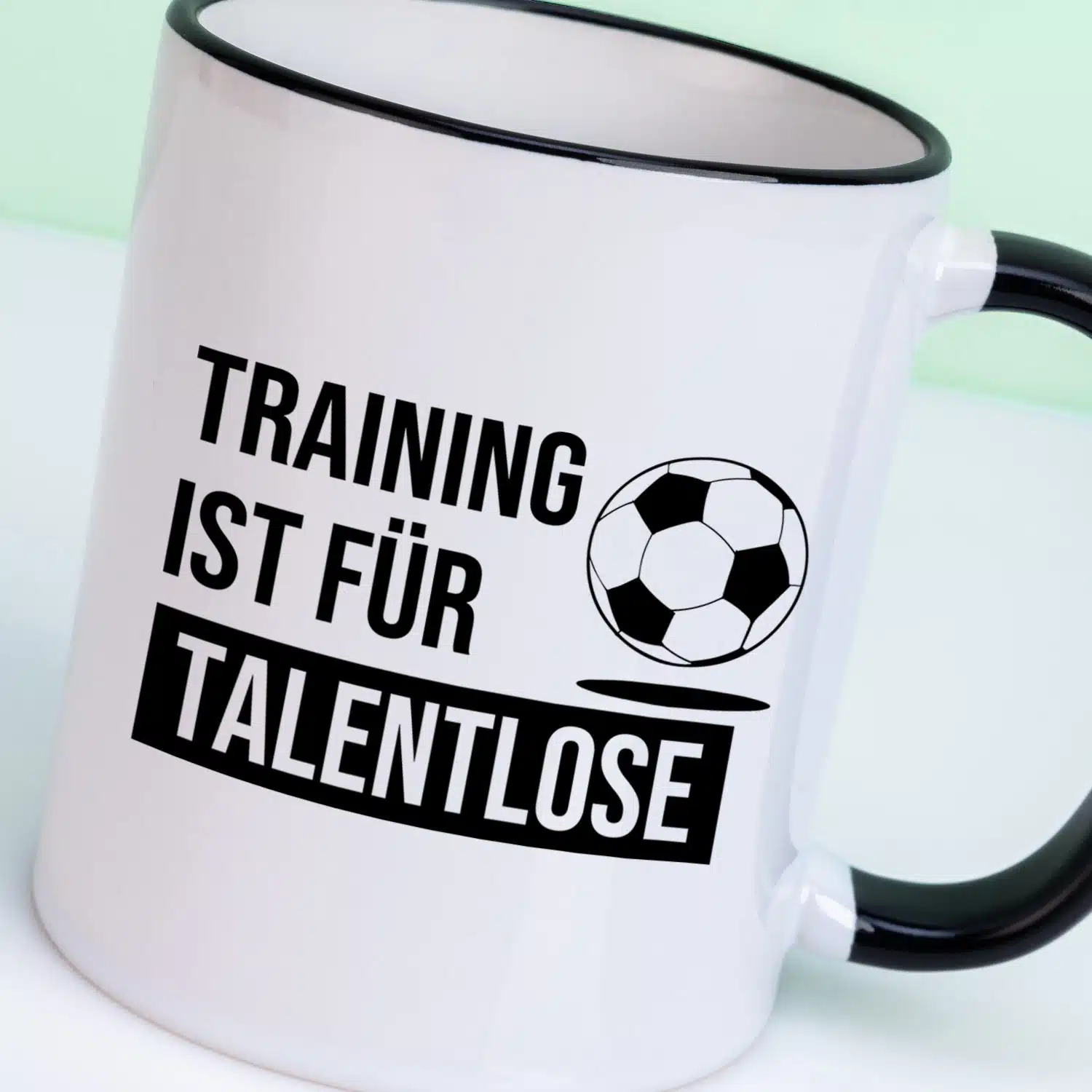 Tasse Training ist für Talentlose