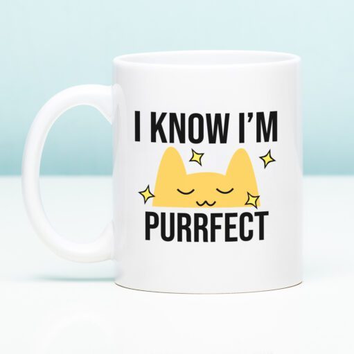 Tasse I Know I’m Purrfect
