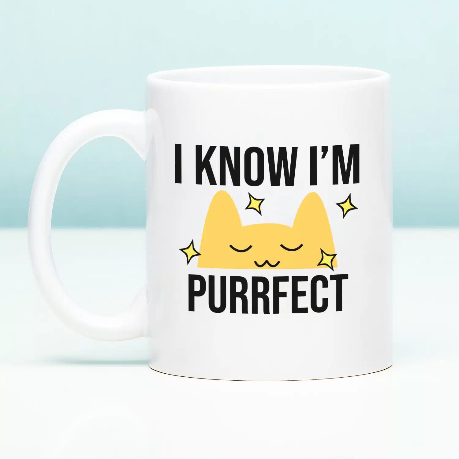 Tasse I Know I’m Purrfect