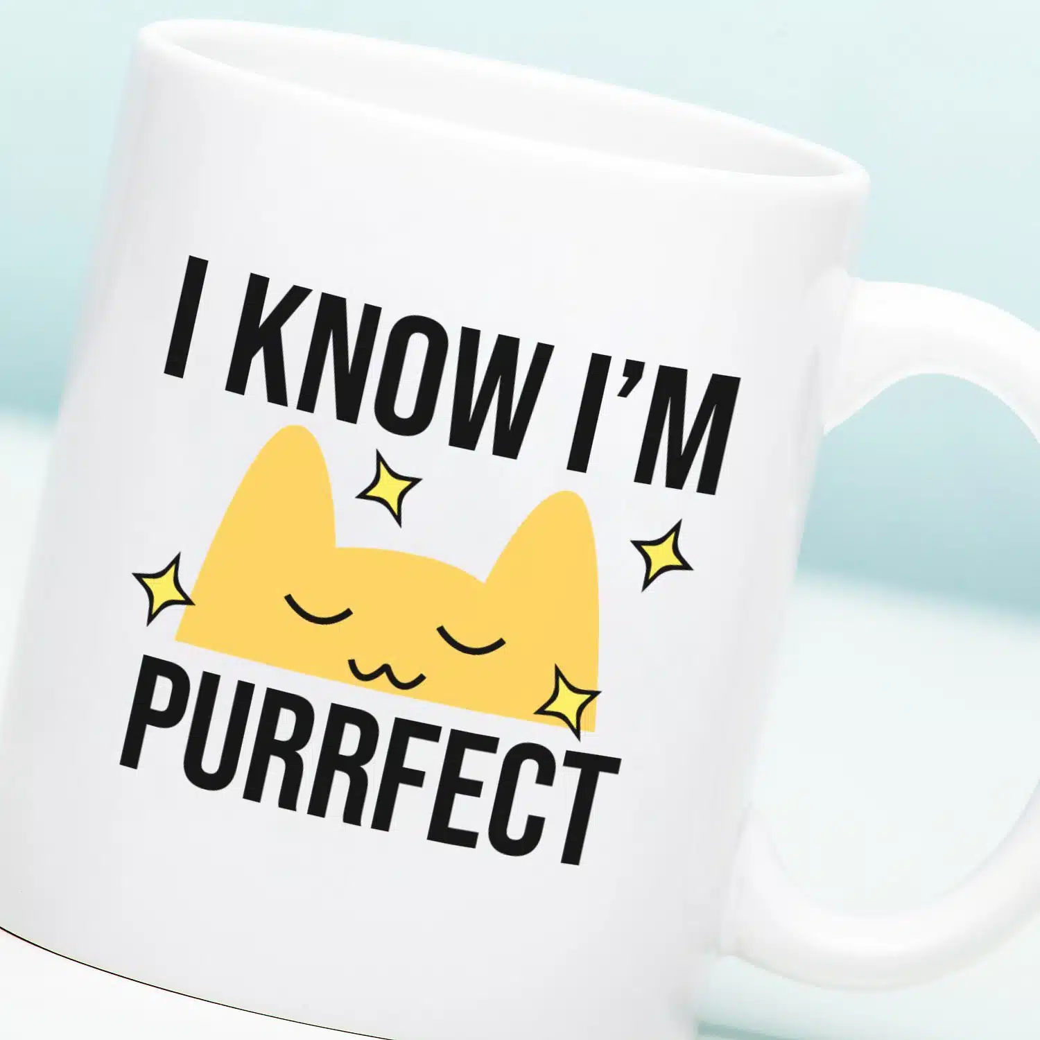 Tasse I Know I’m Purrfect