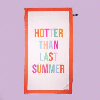 Hotter Than Last Summer Strandtuch