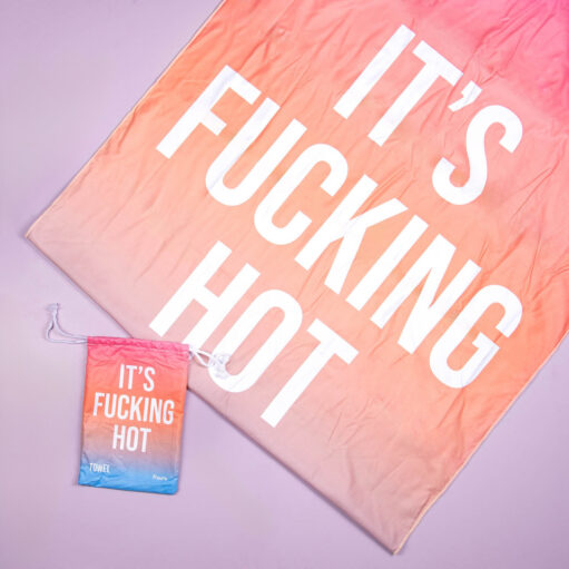 It's Fucking Hot Strandtuch