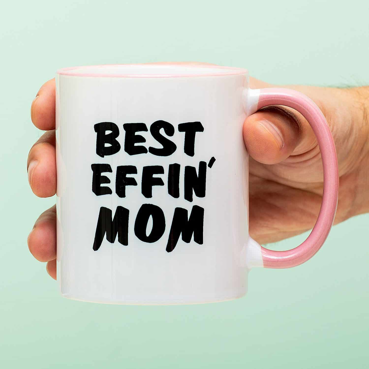 Tasse Best Effin' Mom