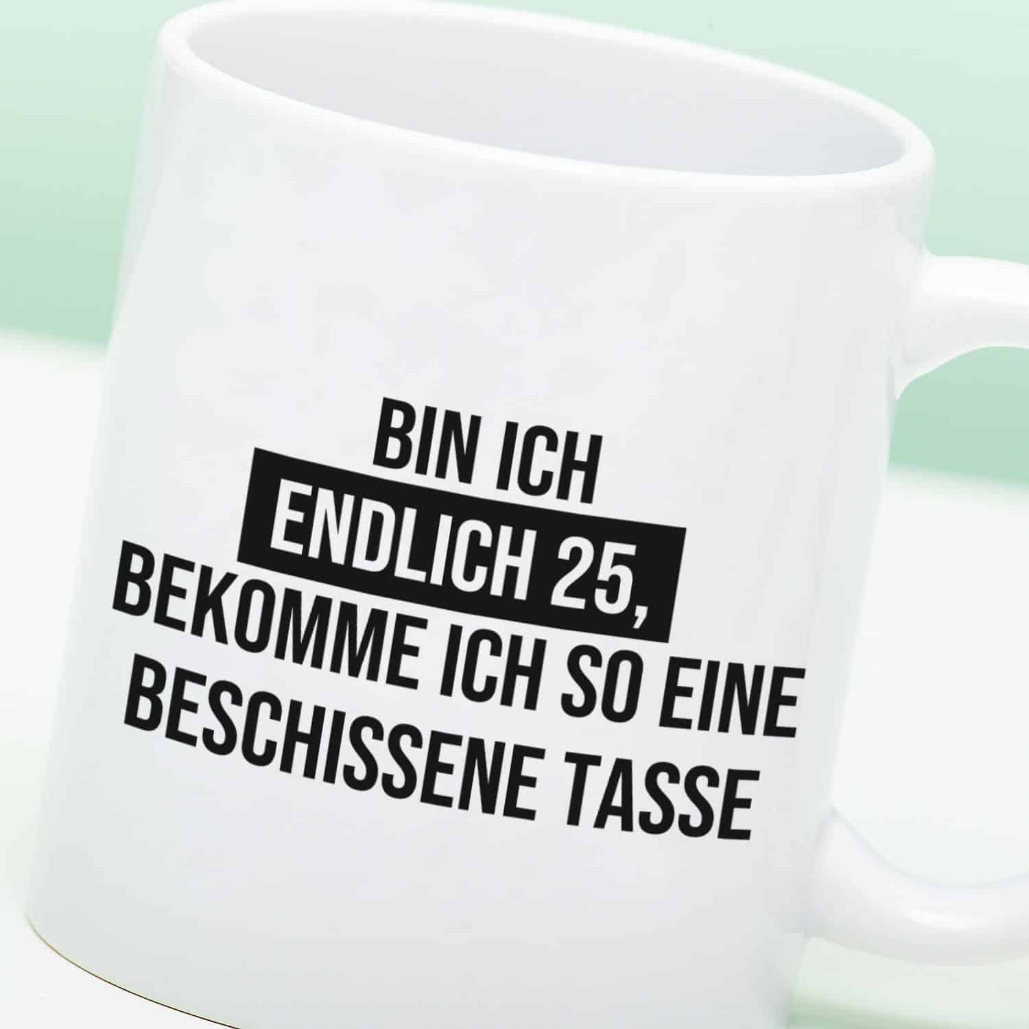 Tasse Endlich ist mein Geburtstag