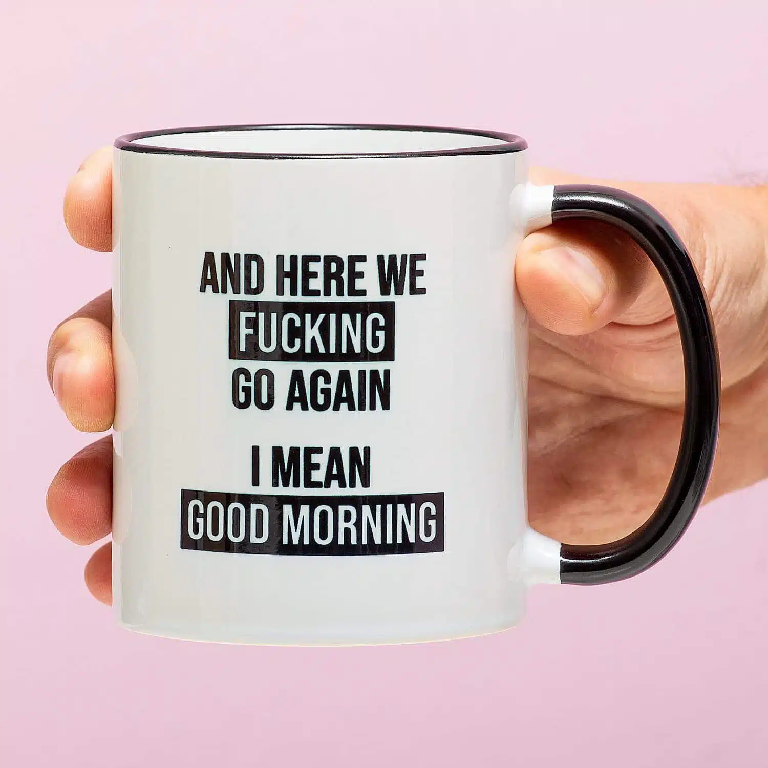 Tasse Here We Fucking Go Again