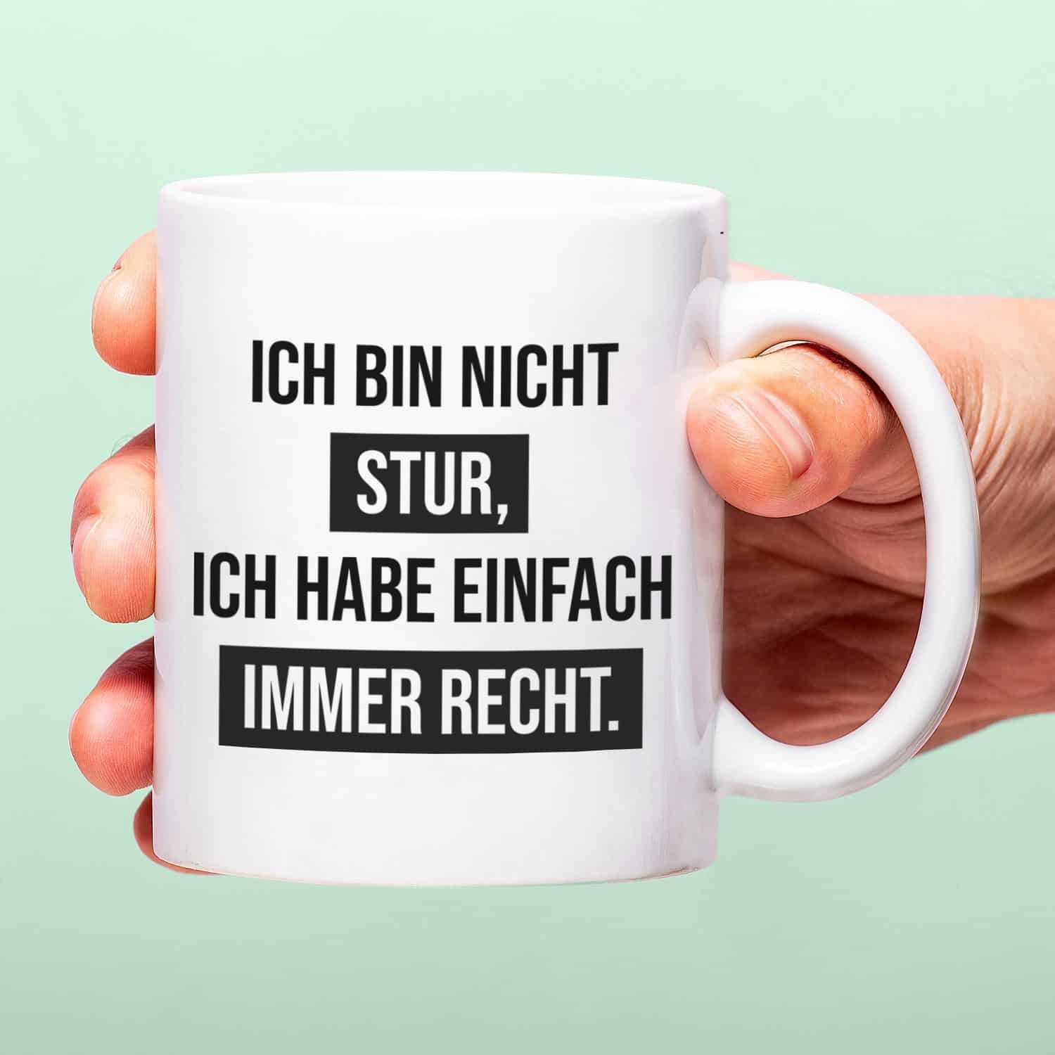 Tasse Ich bin nicht stur
