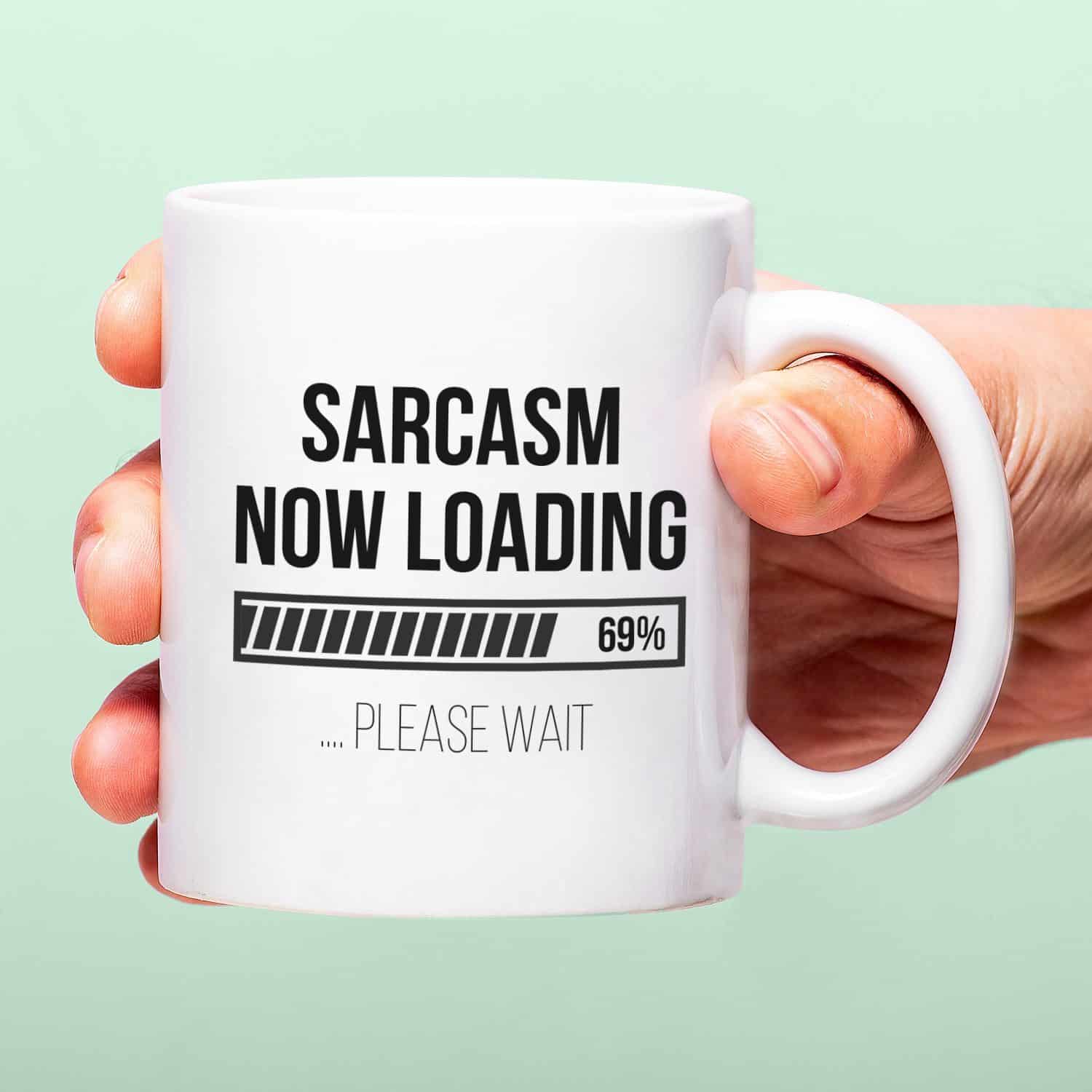 Tasse Sarcasm Now Loading