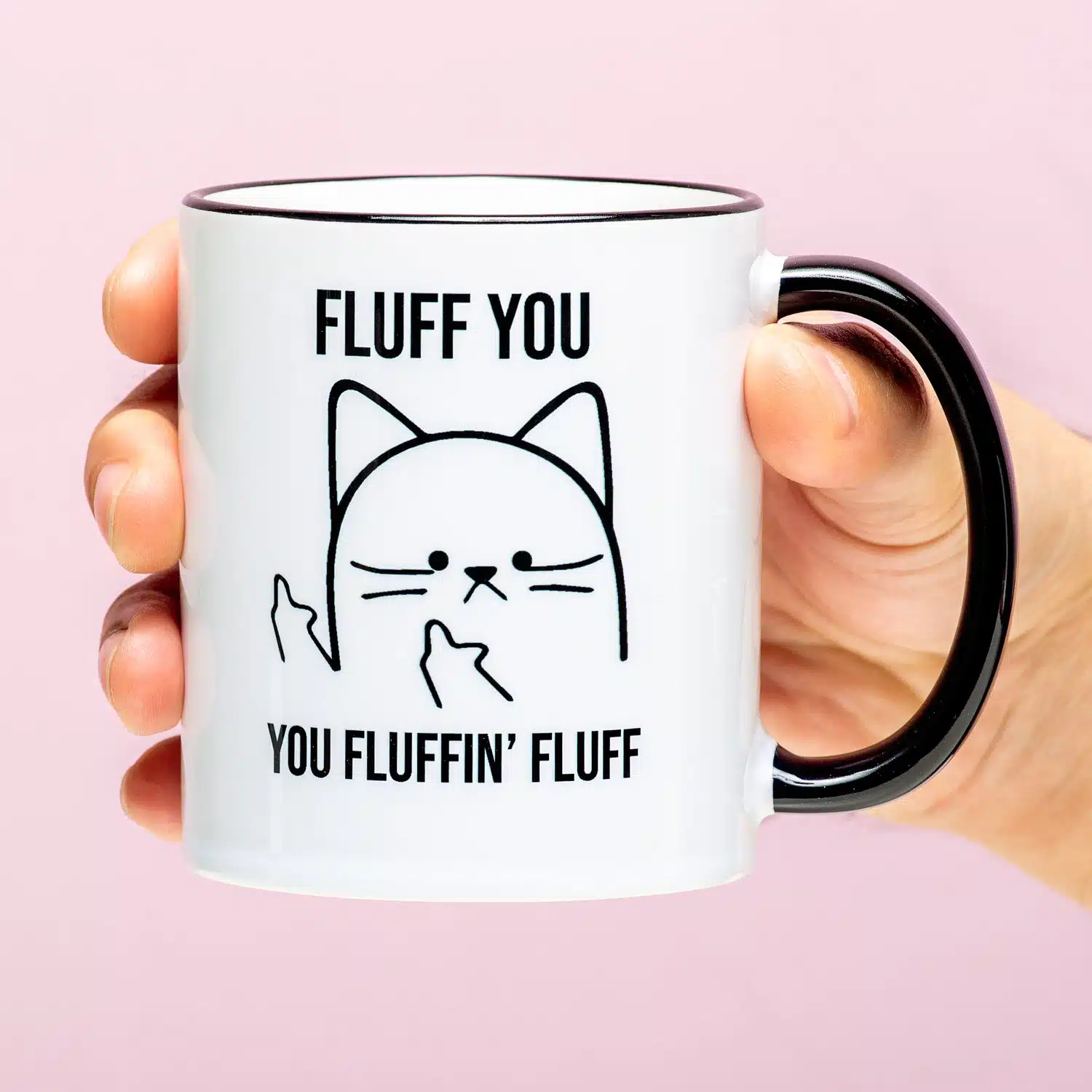 Tasse Fluff You