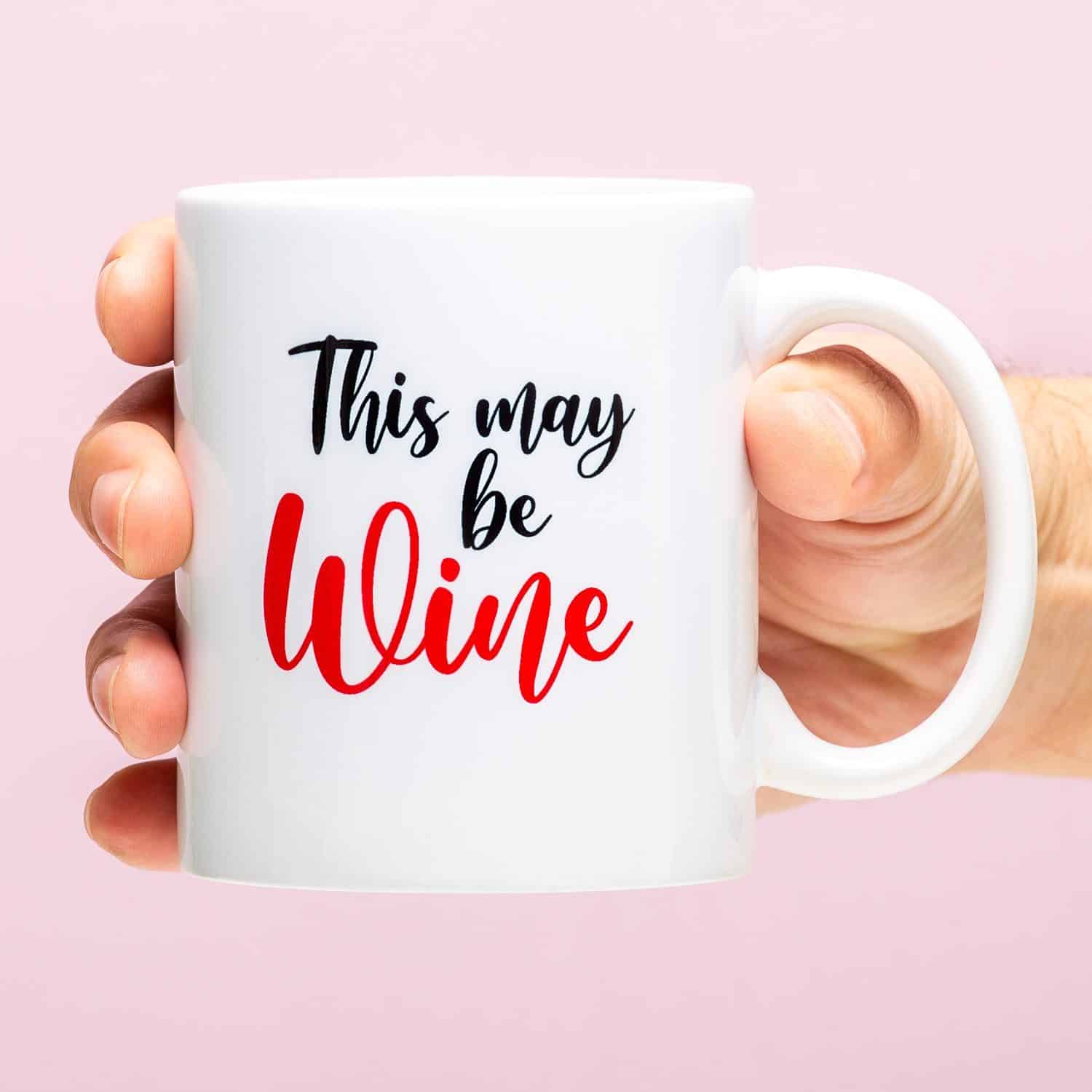 Tasse This May Be Wine