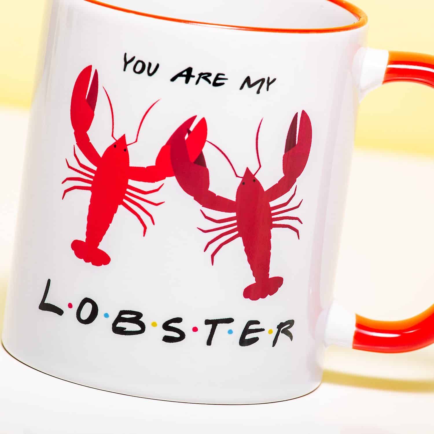 Tasse You Are My Lobster