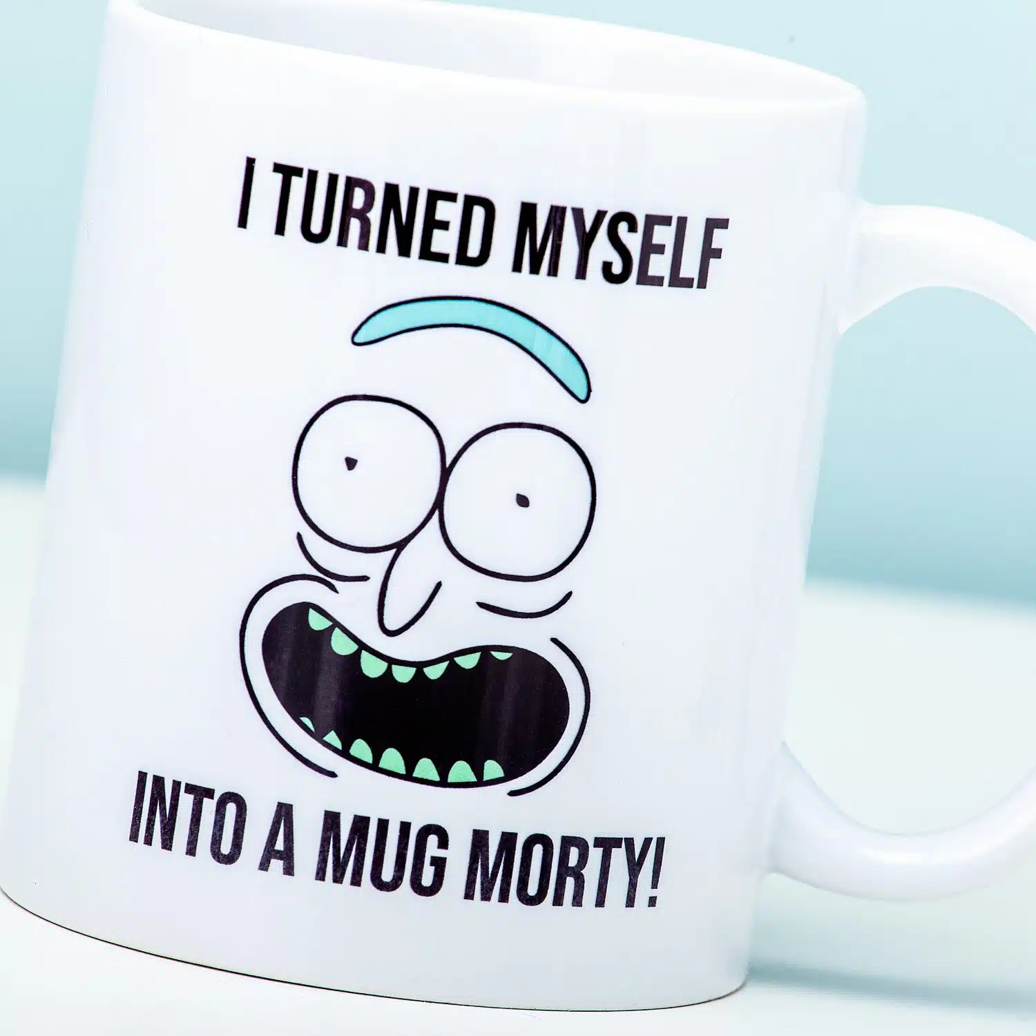Rick And Morty I Turned Myself Into A Mug Tasse