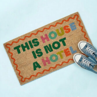 This House is Not a Hotel deurmat